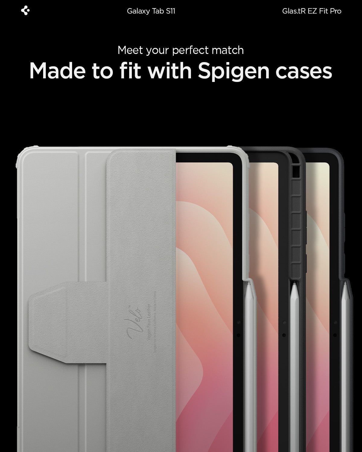 AGL10198 - Galaxy Tab S11 EZ FIT GLAS.tR showing meet your perfect match. made to fit with spigen cases