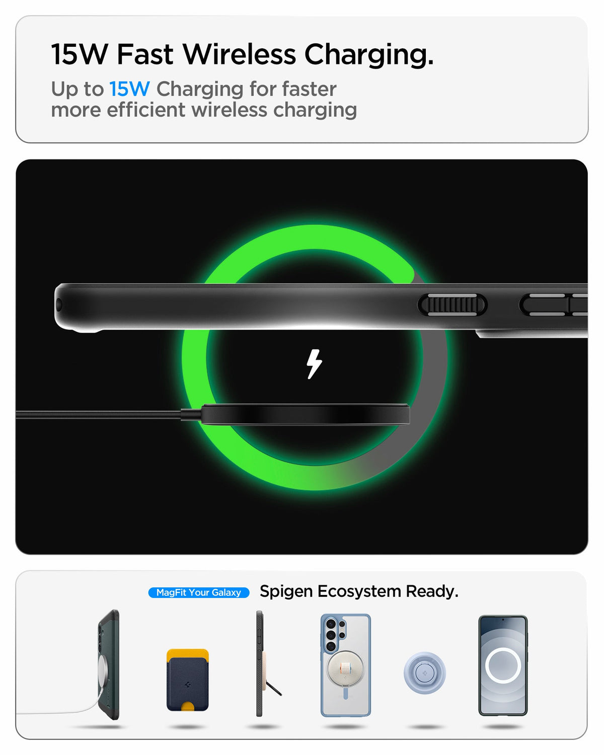 ACS10972 - Showing the 15W fast wireless charging. Up to 15W charging for faster more efficient wireless charging.