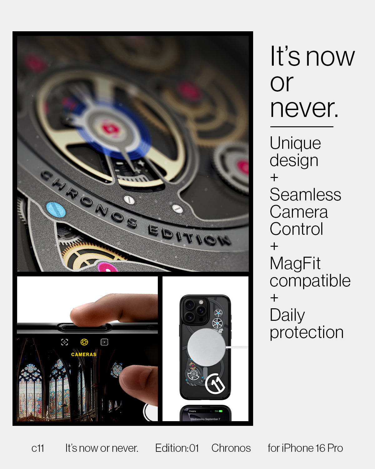 ACS09193 - iPhone 16 Pro Case c11 Series Chronos Edition (MagFit + Camera Control) in Chronos it's now or never seamless camera control magfit compatible unique design daily protection.