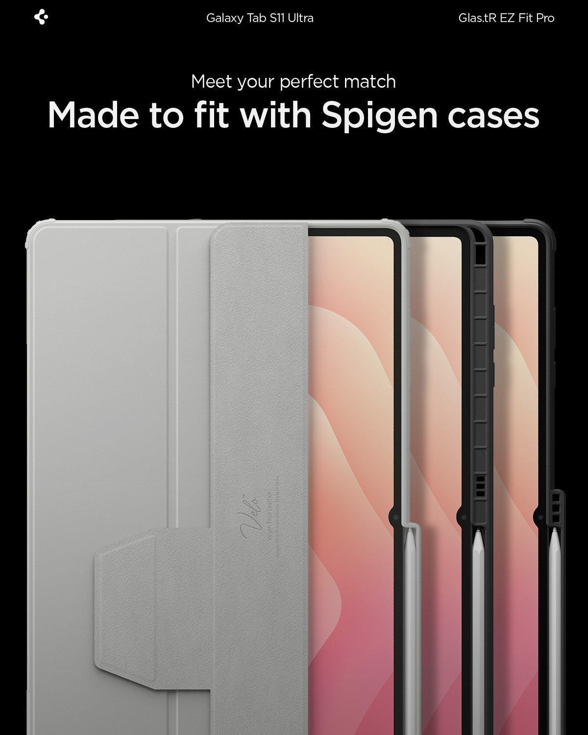 AGL10200 - Galaxy Tab S11 Ultra EZ FIT GLAS.tR showing meet your perfect match. made to fit with spigen cases