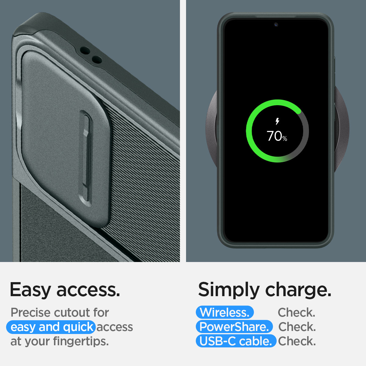 ACS07364 - Galaxy S24 Case Optik Armor in Abyss Green showing the easy access. Precise cutout for easy and quick access at your fingertips. Simply charge. Wireless, PowerShare and USB-C cable all check