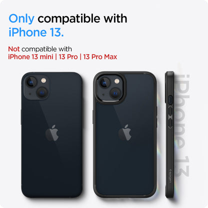 ACS03523 - iPhone 13 Case Ultra Hybrid in matte black showing the compatibility only with iPhone 13. Not compatible with iPhone 13 mini | 13 Pro | 13 Pro Max