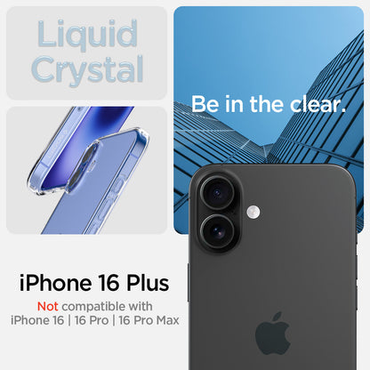ACS08064 - iPhone 16 Plus Case Liquid Crystal in Crystal Clear iPhone 16 . Not compatible with iPhone 16 plus, 26 pro, 16 pro max. be in the clear.