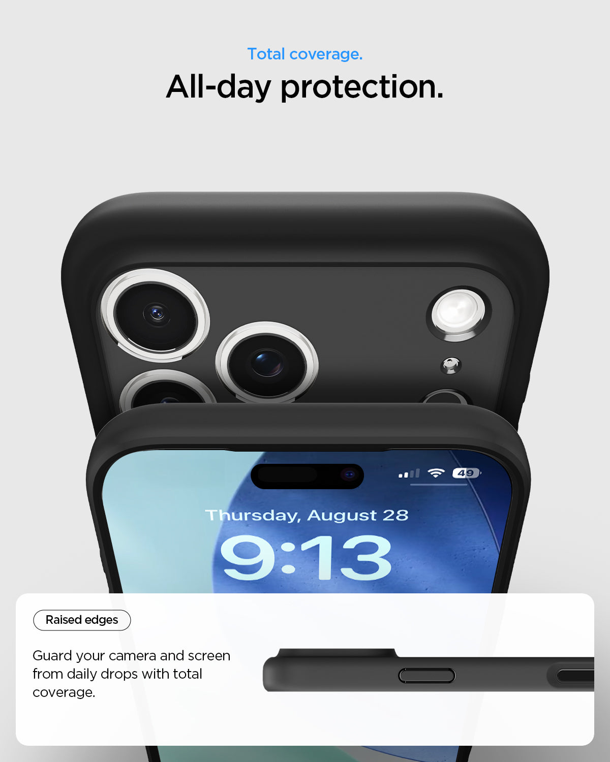 ACS10065 - iPhone 17 Pro Ultra Hybrid in Matte Black showing total coverage. All day protection. Raised edges. Guard your camera and screen from daily drops with total coverage.