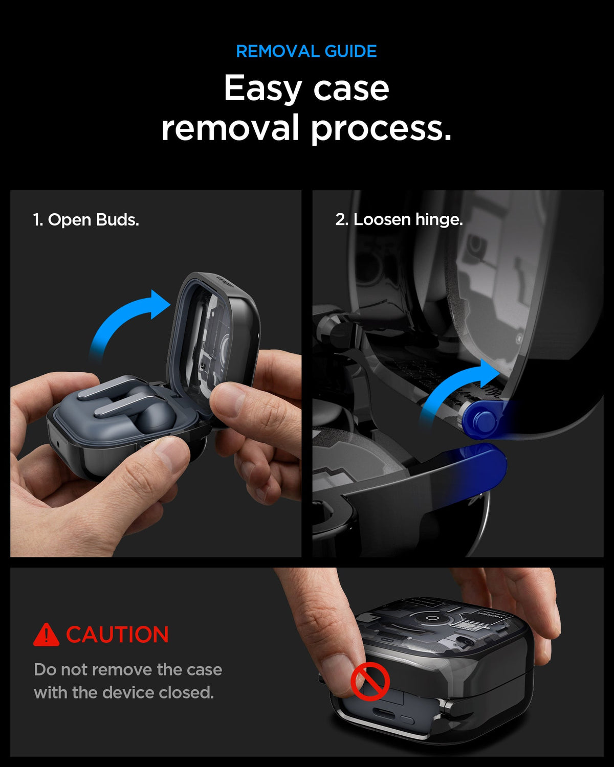ACS11201 - Galaxy Buds 4 Series - Ultra Hybrid Zero One showing removal guide. easy case removal process